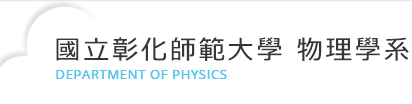 Department and Graduate Institute of Physics, NCUE Logo